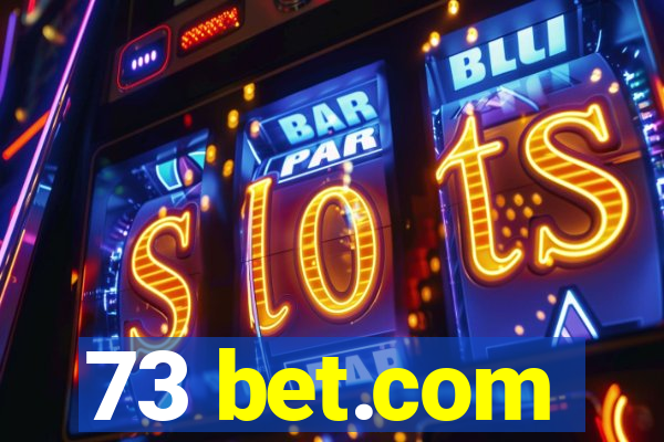 73 bet.com