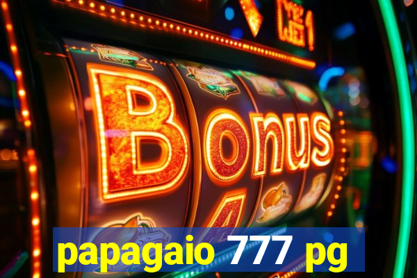 papagaio 777 pg