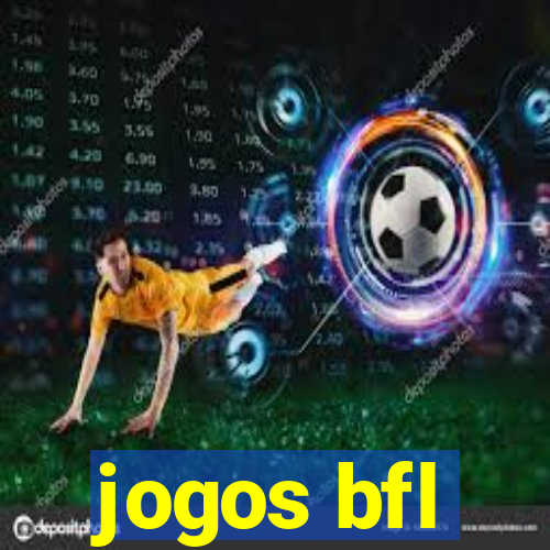 jogos bfl