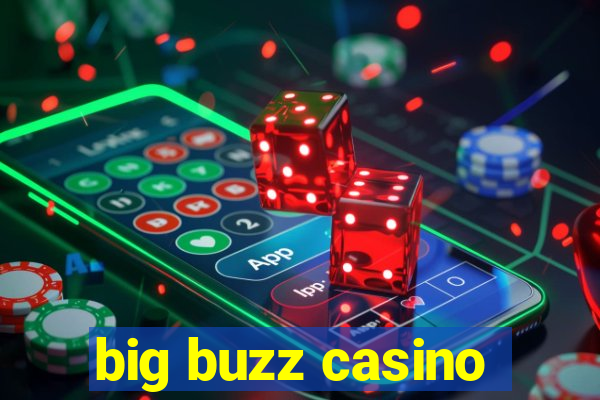 big buzz casino