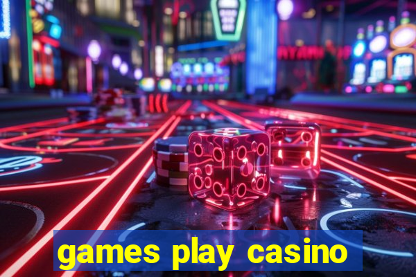 games play casino