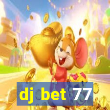 dj bet 77