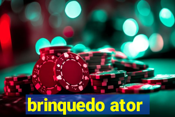 brinquedo ator