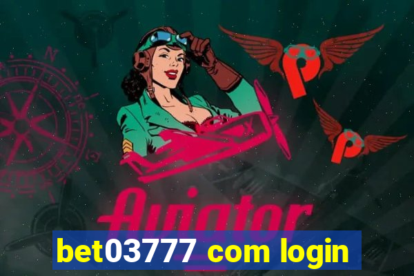 bet03777 com login