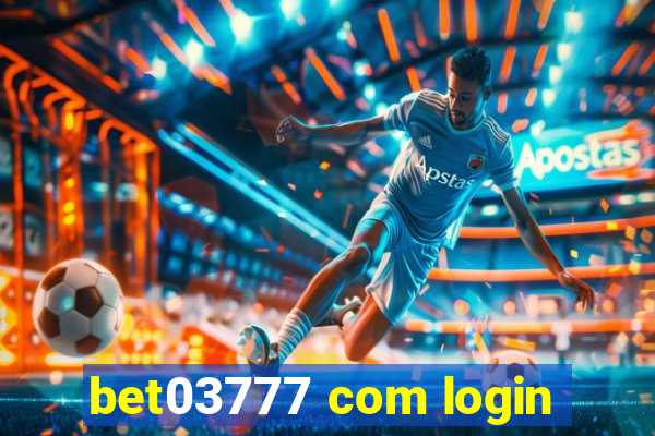 bet03777 com login