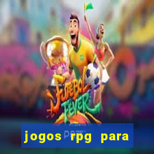 jogos rpg para ganhar dinheiro