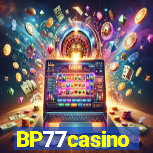 BP77casino