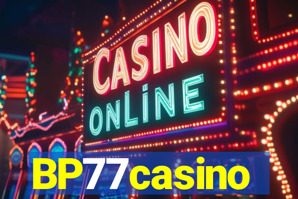 BP77casino