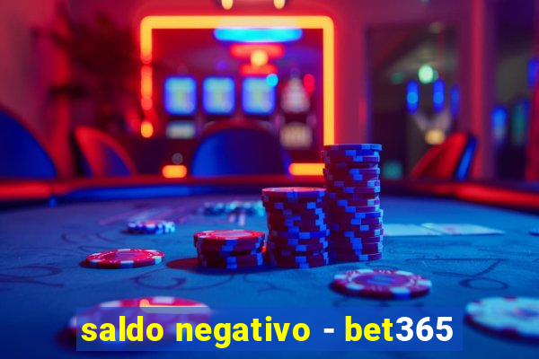 saldo negativo - bet365