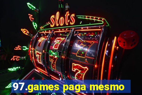 97.games paga mesmo