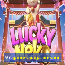 97.games paga mesmo