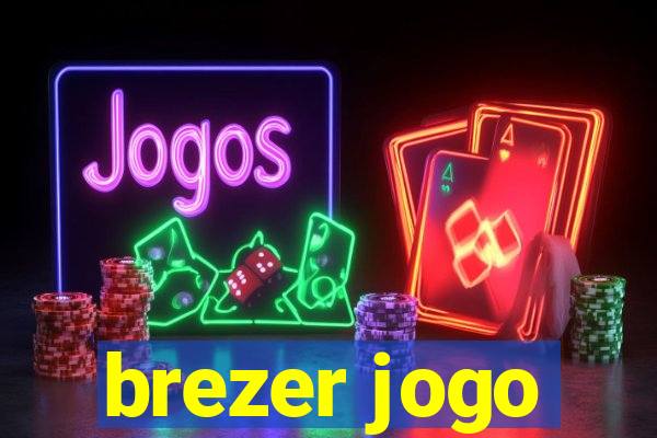 brezer jogo