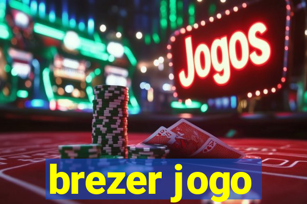 brezer jogo