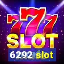 6292 slot