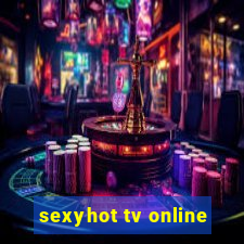 sexyhot tv online