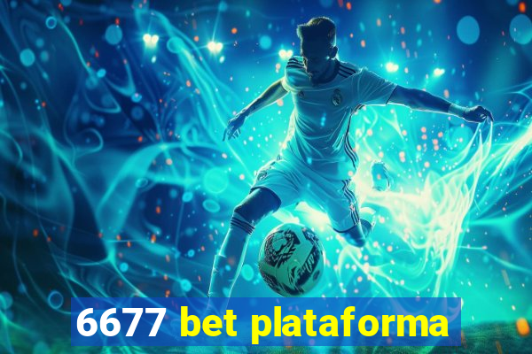 6677 bet plataforma