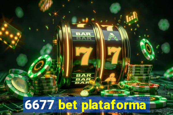 6677 bet plataforma