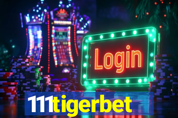 111tigerbet