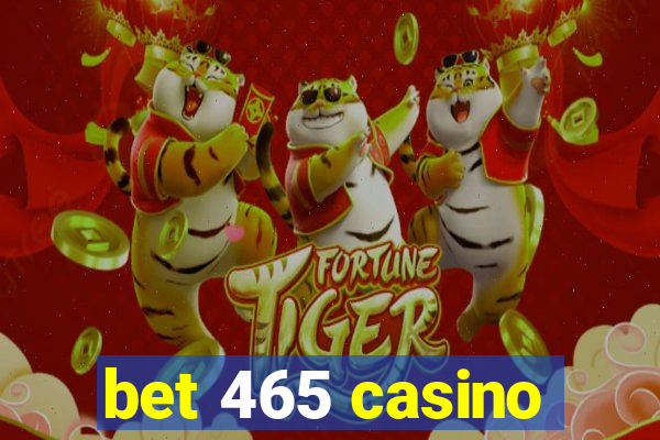 bet 465 casino