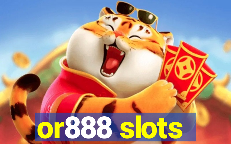 or888 slots