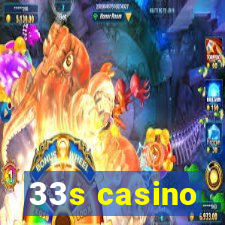 33s casino