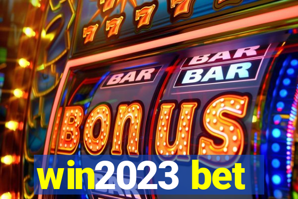 win2023 bet