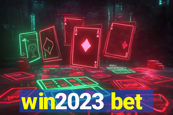 win2023 bet