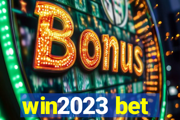 win2023 bet