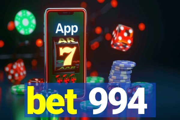 bet 994