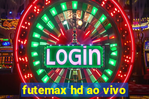 futemax hd ao vivo