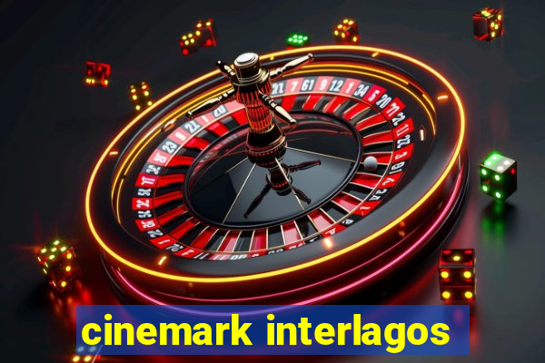 cinemark interlagos