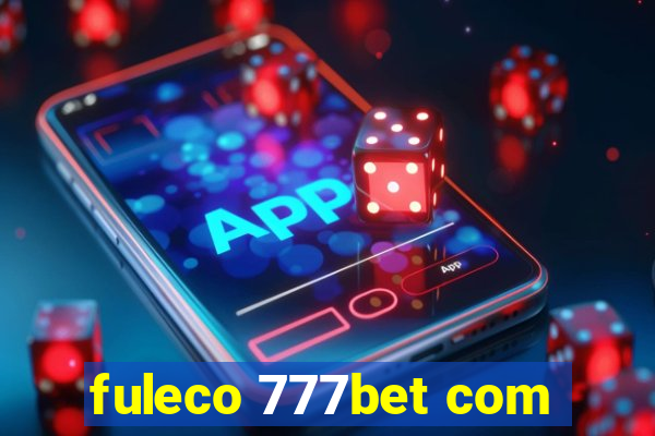 fuleco 777bet com