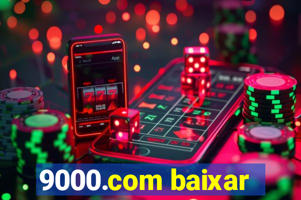 9000.com baixar