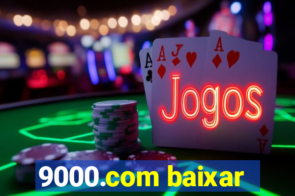 9000.com baixar