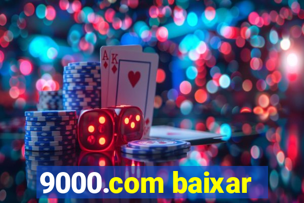 9000.com baixar