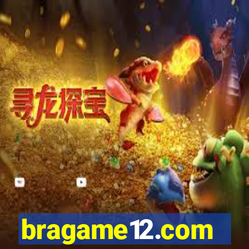 bragame12.com