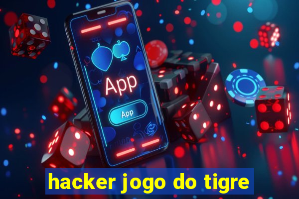 hacker jogo do tigre