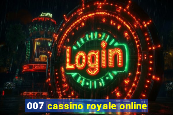 007 cassino royale online