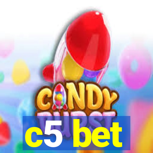 c5 bet