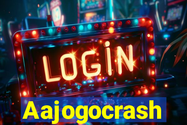 Aajogocrash