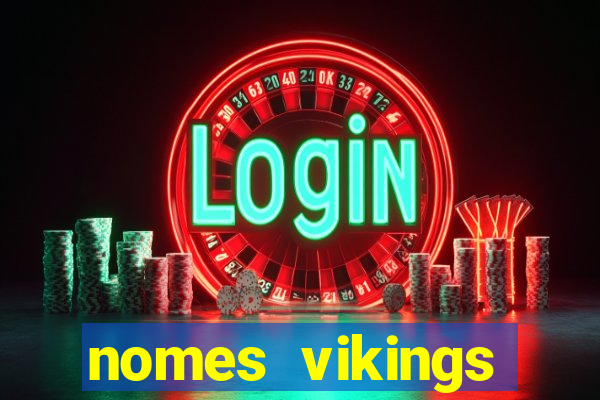 nomes vikings masculinos e significados