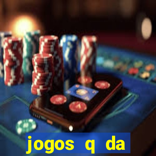 jogos q da dinheiro de verdade