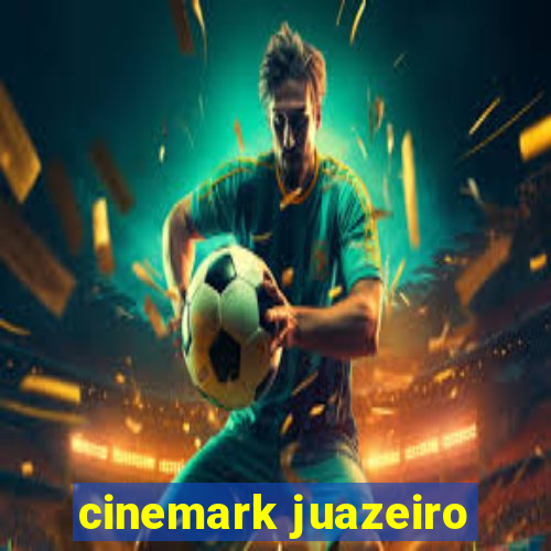 cinemark juazeiro