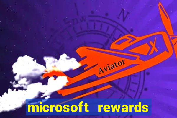 microsoft rewards ganhe recompensas