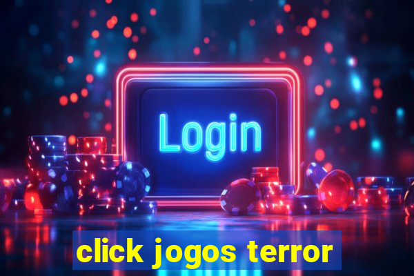 click jogos terror