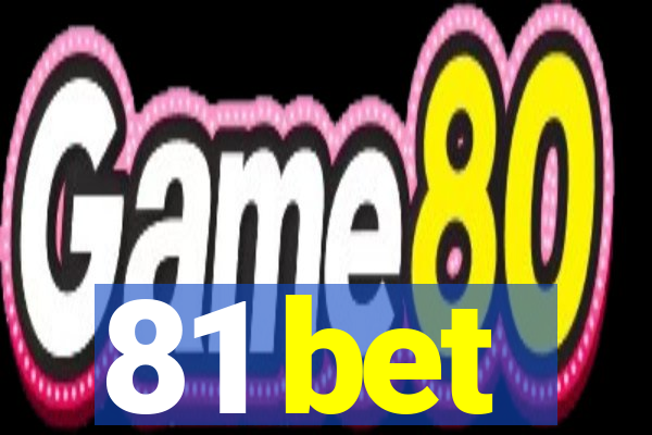 81 bet