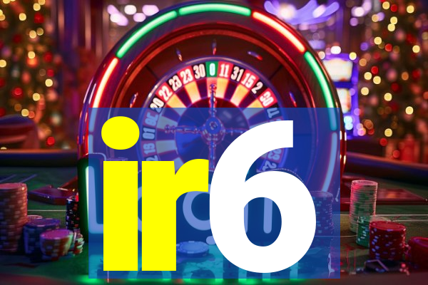 ir6