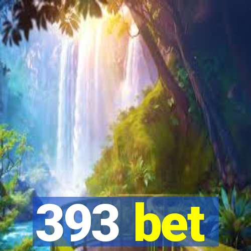 393 bet