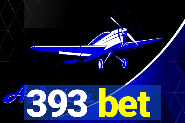 393 bet