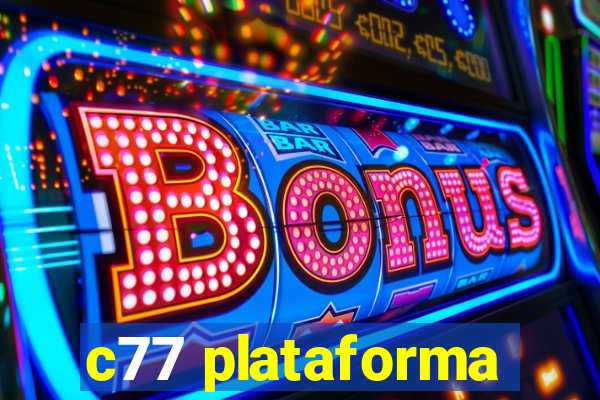 c77 plataforma